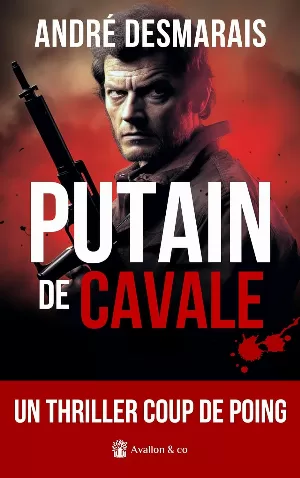 André Desmarais - Putain de cavale